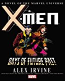 X-Men Days of Future Past Prose Novel  9780785189763 Front Cover