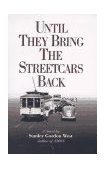 Until They Bring the Streetcars Back  cover art
