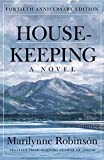 Housekeeping A Novel (Fortieth Anniversary Edition)  9781250769763 Front Cover