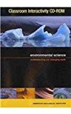 Classroom Interactivity CD-ROM for Environmental Science: Understanding Our Changing Earth 2010 9781428311763 Front Cover