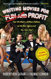Writing Movies for Fun and Profit How We Made a Billion Dollars at the Box Office and You Can, Too!  9781439186763 Front Cover