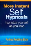 More Instant Self-Hypnosis Hypnotize Yourself As You Read cover art