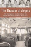 Thunder of Angels The Montgomery Bus Boycott and the People Who Broke the Back of Jim Crow  9781556526763 Front Cover