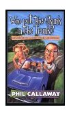 Who Put the Skunk in the Trunk? Learning to Laugh When Life Stinks 1999 9781576735763 Front Cover