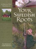 Your Swedish Roots A Step by Step Handbook 2004 9781593312763 Front Cover