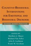 Cognitive-Behavioral Interventions for Emotional and Behavioral Disorders School-Based Practice  9781593859763 Front Cover