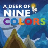 Deer of Nine Colors 2010 9781602209763 Front Cover