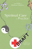 Spiritual Care in Practice Case Studies in Healthcare Chaplaincy  9781849059763 Front Cover