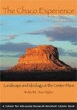 Chaco Experience Landscape and Ideology at the Center Place  9781930618763 Front Cover