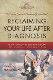 Reclaiming Your Life after Diagnosis The Cancer Support Community Handbook 2012 9781936661763 Front Cover