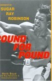 Pound for Pound A Biography of Sugar Ray Robinson 2005 9780060188764 Front Cover