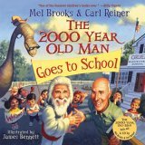2000 Year Old Man Goes to School 2005 9780060766764 Front Cover
