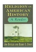 Religion in American History A Reader  9780195097764 Front Cover