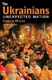 Ukrainians Unexpected Nation 3rd 9780300154764 Front Cover
