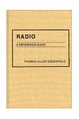 Radio A Reference Guide 1989 9780313222764 Front Cover