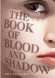 Book of Blood and Shadow 2012 9780375868764 Front Cover