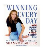 Winning Every Day Gold Medal Advice for a Happy, Healthy Life! 1998 9780553097764 Front Cover