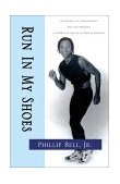 Run in My Shoes The Journey of Understanding Race and Prejudice in America As Seen by an African American 2000 9780738834764 Front Cover