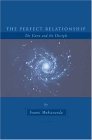 Perfect Relationship The Guru and the Disciple 2nd 9780911307764 Front Cover