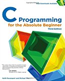 C Programming for the Absolute Beginner 