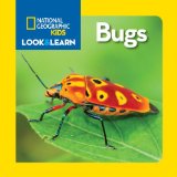 National Geographic Kids Look and Learn: Bugs 2015 9781426318764 Front Cover