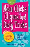 Mean Chicks, Cliques, and Dirty Tricks A Real Girl's Guide to Getting Through It All 2nd 2010 Revised  9781440503764 Front Cover