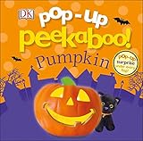 Pop-Up Peekaboo! Pumpkin Pop-Up Surprise under Every Flap!  9781465452764 Front Cover