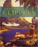 Pan American Clippers The Golden Age of Flying Boats 2007 9781550464764 Front Cover