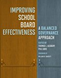 Improving School Board Effectiveness: A Balanced Governance Approach  9781612508764 Front Cover