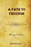 Path to Freedom 2010 9781615341764 Front Cover