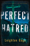 Perfect Hatred 2013 9781616951764 Front Cover
