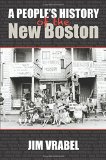 A People&#39;s History of the New Boston: 