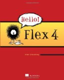 Hello! Flex 4 2009 9781933988764 Front Cover