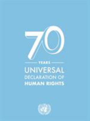 Universal Declaration of Human Rights 70th 9789211013764 Front Cover
