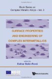 Surface Properties and Engineering of Complex Intermetallics 2010 9789814304764 Front Cover