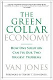 Green Collar Economy How One Solution Can Fix Our Two Biggest Problems 2009 9780061650765 Front Cover