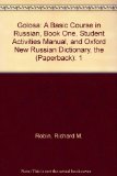 Golosa A Basic Course in Russian, Book One, Student Activities Manual, and Oxford New Russian Dictionary, The (Paperback) cover art