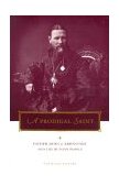 Prodigal Saint Father John of Kronstadt and the Russian People