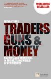 Traders, Guns and Money Knowns and Unknowns in the Dazzling World of Derivatives 3rd 9780273776765 Front Cover