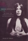 Magia Sexualis Sex, Magic, and Liberation in Modern Western Esotericism