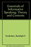 Essentials of Informative Speaking : Theory and Contexts 1st 9780534152765 Front Cover