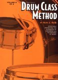 Drum Class Method, Vol 2 Effectively Presenting the Rudiments of Drumming and the Reading of Music cover art