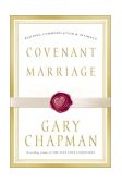 Covenant Marriage Building Communication and Intimacy cover art