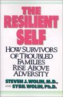 Resilient Self How Survivors of Troubled Families Rise above Adversity cover art