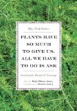 Plants Have So Much to Give Us, All We Have to Do Is Ask Anishinaabe Botanical Teachings  9780816696765 Front Cover
