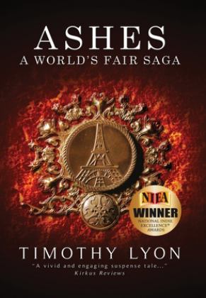 Ashes A World's Fair Saga  9780997090765 Front Cover