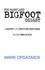 Maryland Bigfoot Digest 2004 9781413467765 Front Cover