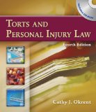 Torts and Personal Injury Law 4th 2009 9781428320765 Front Cover