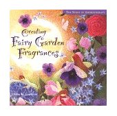 Creating Fairy Garden Fragrances The Spirit of Aromatherapy cover art