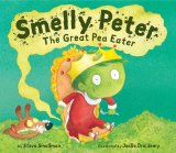 Smelly Peter The Great Pea Eater 2008 9781589250765 Front Cover